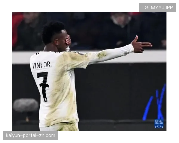 维尼修斯助攻戴帽统治左路 皇马欧冠进攻体系因他焕发活力 维尼修斯助攻戴帽统治左路 皇马欧冠进攻体系因他焕发活力